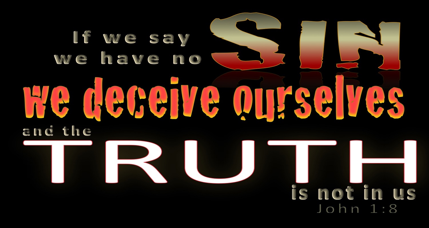 1 John 1 8 If We Claim To Be Without Sin Listen To Dramatized Or Read Gnt Uplifting Scriptures