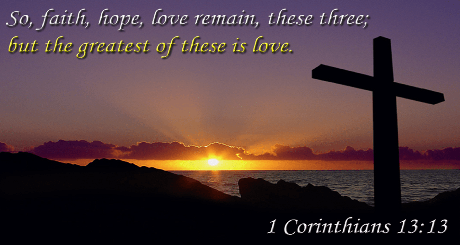 1-corinthians-13-13-but-the-greatest-of-these-is-love-listen-to-or