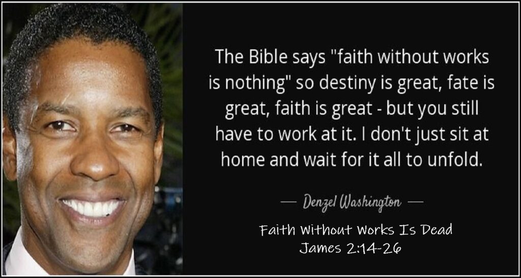 denzel-washington-faith-without-works-is-dead-james-2-14-26-listen